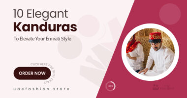 10 Refined Kanduras to Elevate Your Wardrobe With Emirati Grace