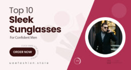 10 Sleek Sunglasses for Men Who Know What They Want